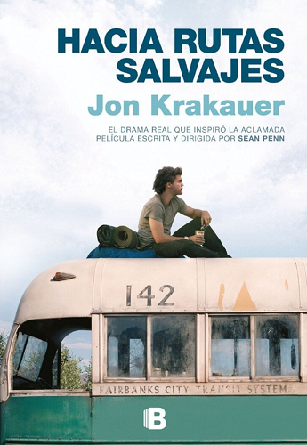 Hacia rutas salvajes. Jon Krakauer.