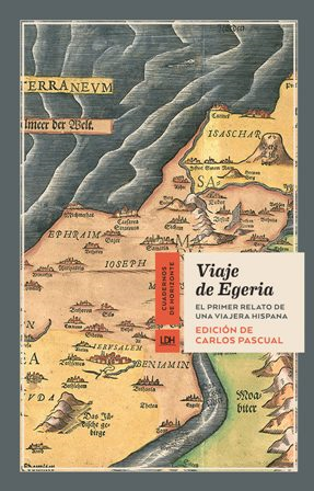 Viaje de Egeria. Egeria.